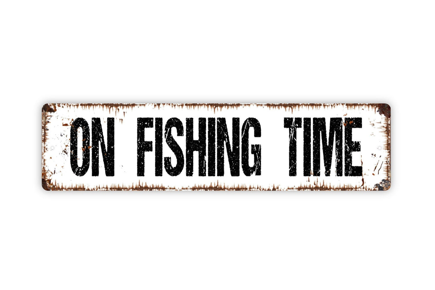 On Fishing Time Sign - Fisherman Lake River Bait And Tackle Rustic Street Metal Sign or Door Name Plate Plaque