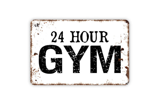 24 Hour Gym Sign - Workout Fitness Metal Indoor or Outdoor Wall Art