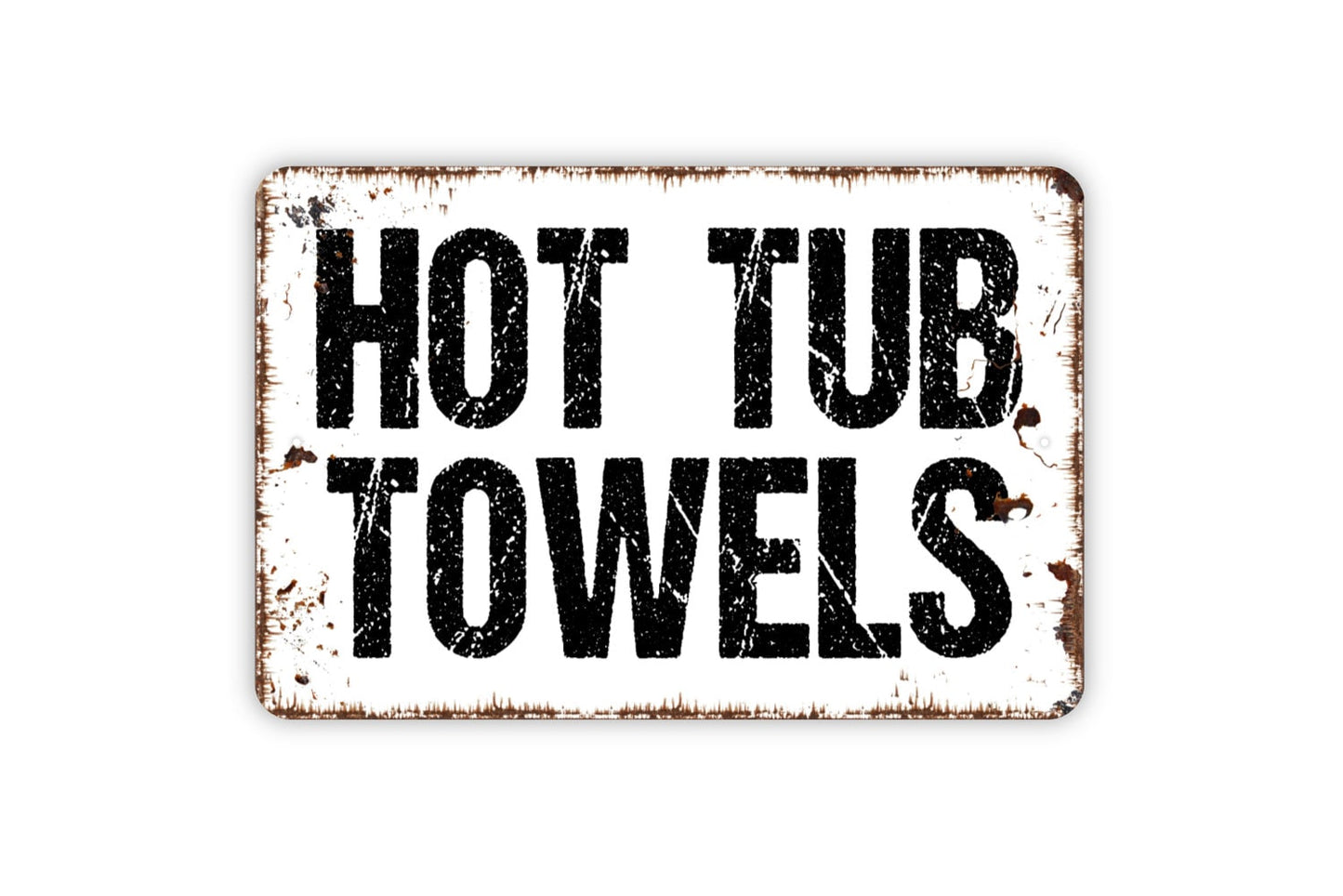 Hot Tub Towels Metal Sign - Spa Metal Indoor or Outdoor Wall Art