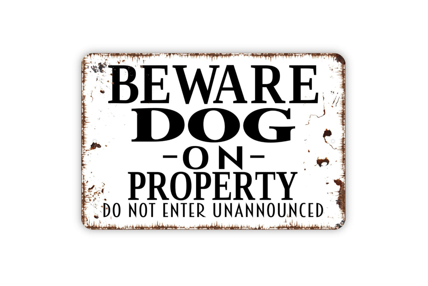 Beware Dog On Property Do Not Enter Unannounced Sign - Pet Caution Warning Outdoor Or Indoor Metal Wall Art