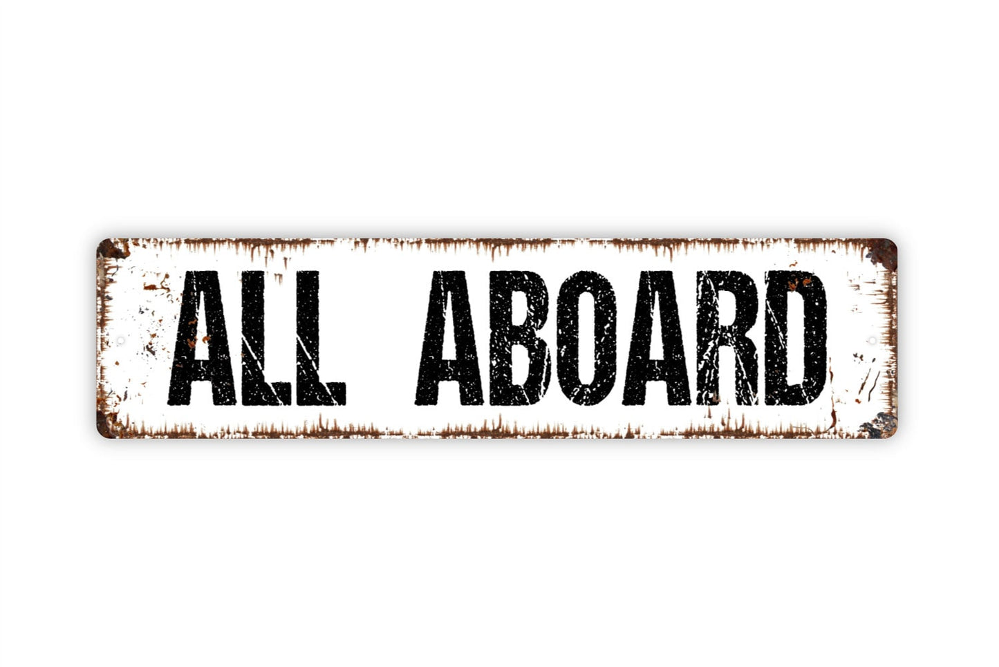 All Aboard Sign - Train Station Locomotive Air Plane Pilot Engineer Rustic Metal Street Sign or Door Name Plate Plaque