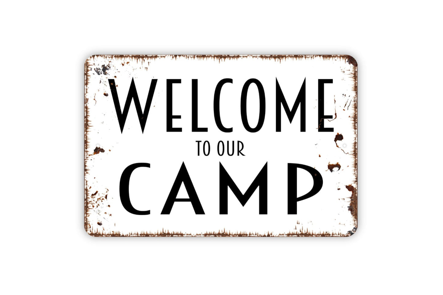 Welcome To Our Camp Sign - Metal Wall Art - Indoor or Outdoor