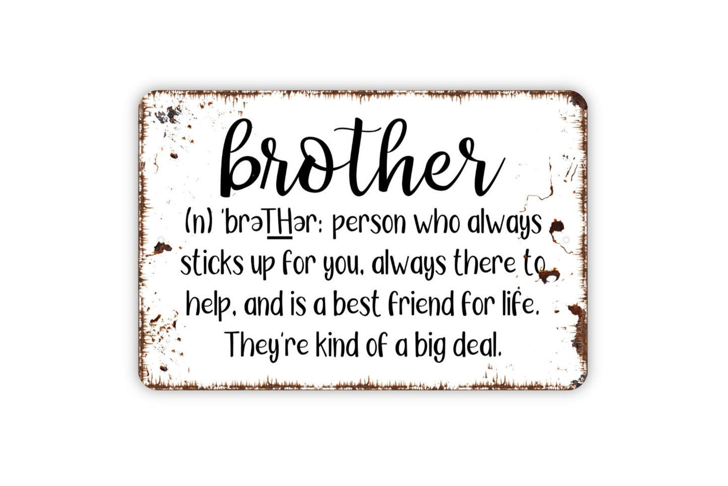 Brother Definition Sign - Funny Metal Wall Art - Indoor or Outdoor