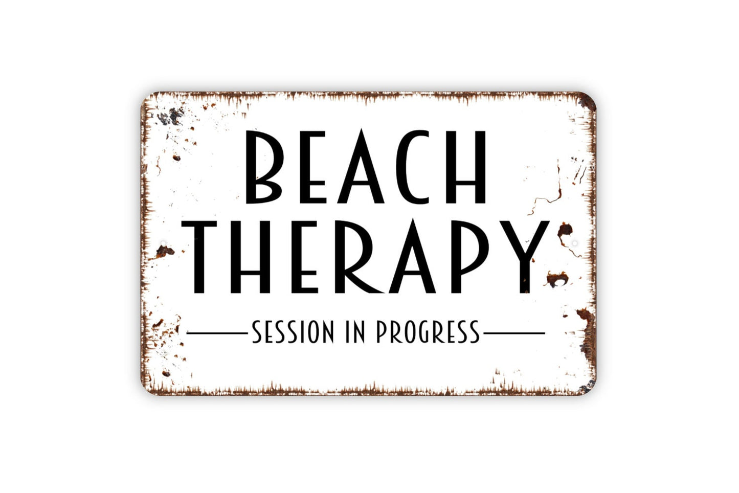 Beach Therapy Session In Progress Sign - Metal Wall Art - Indoor or Outdoor