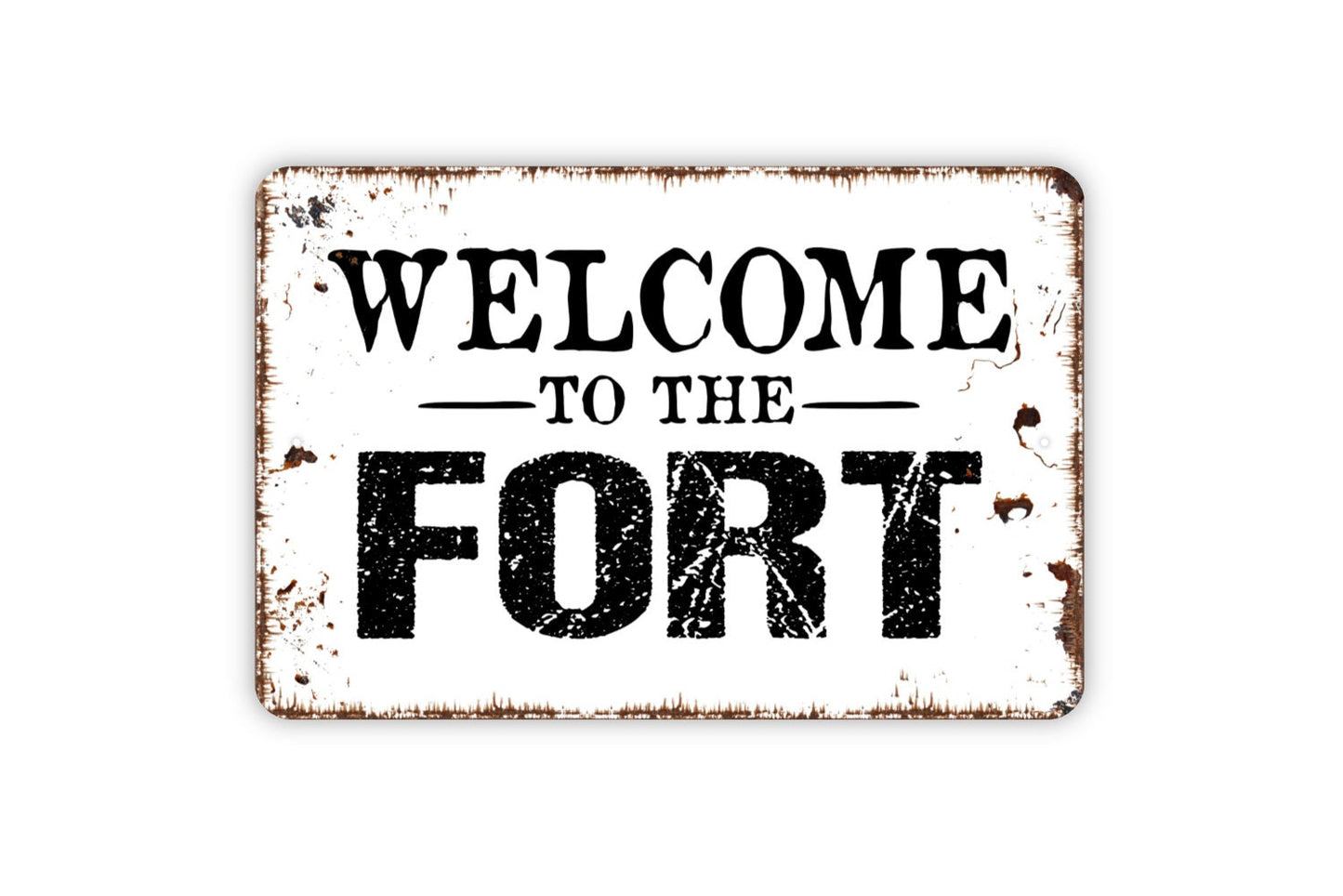 Welcome To The Fort Sign - Kids Metal Indoor or Outdoor Wall Art