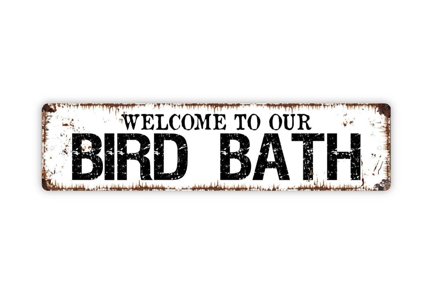 Welcome To Our Bird Bath Metal Sign - Patio Porch Backyard Paradise Garden Bird Watching Rustic Street Metal Sign or Door Name Plate Plaque