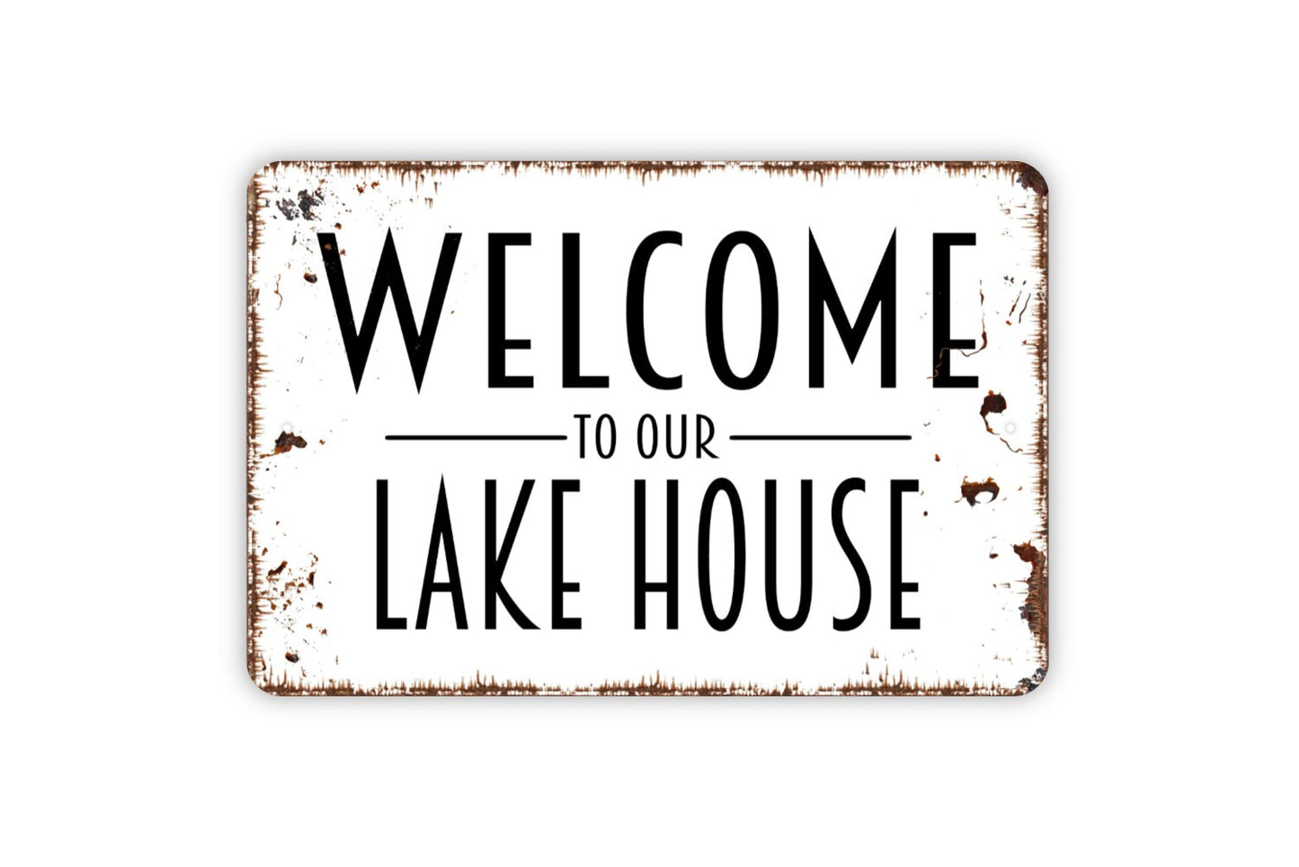 Welcome To Our Lake House Sign - Metal Wall Art - Indoor or Outdoor