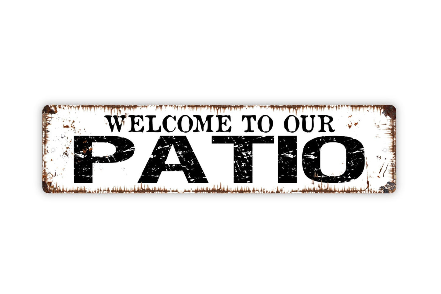 Welcome To Our Patio Sign - Backyard Deck Lounge Patio Relax Sip Grill Rustic Street Metal Sign or Door Name Plate Plaque