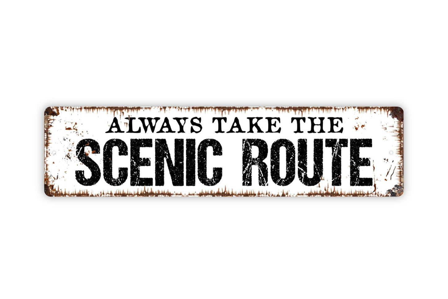 Always Take The Scenic Route Sign - Travel Road Trip Rustic Metal Street Sign or Door Name Plate Plaque