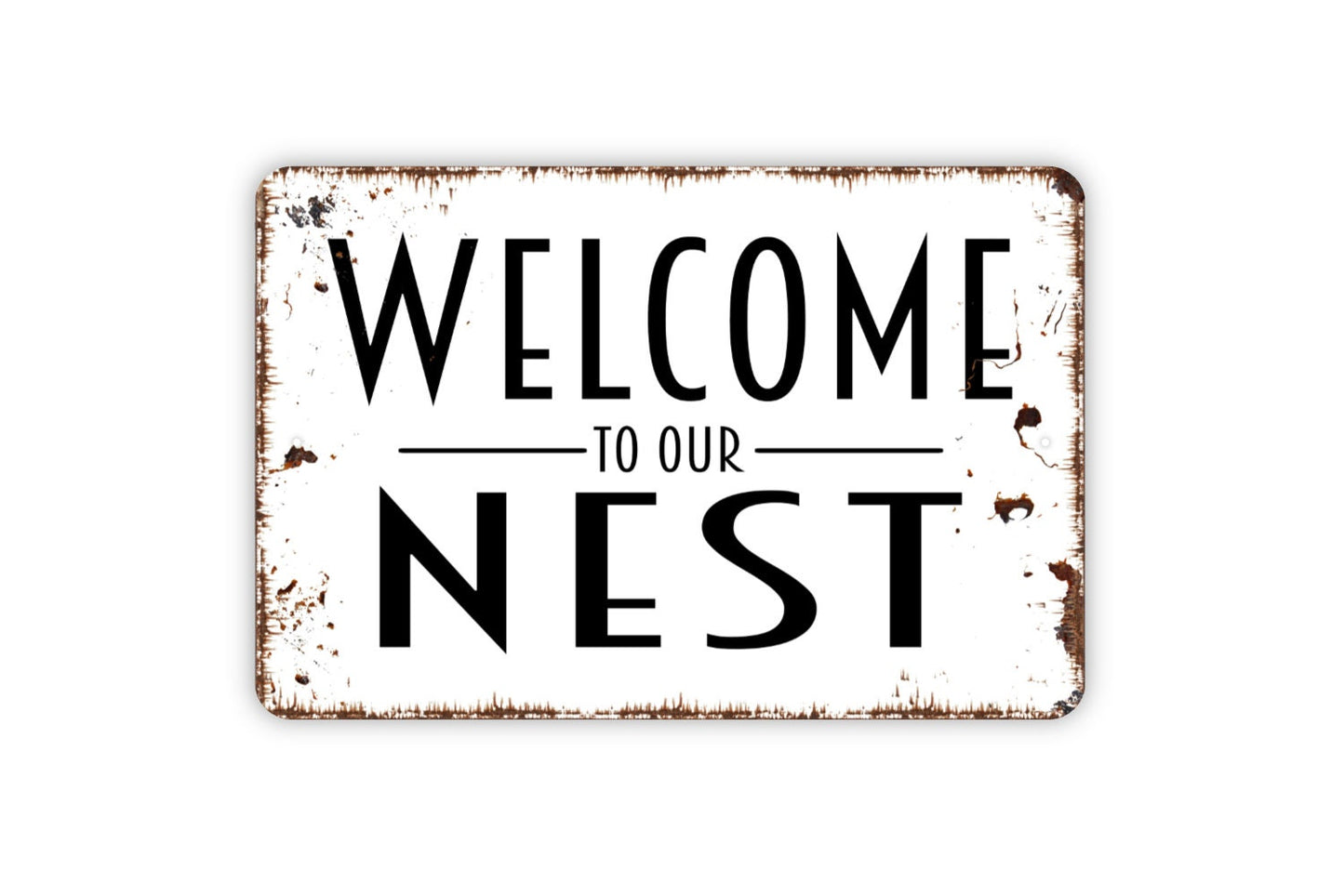 Welcome To Our Nest Sign - Metal Wall Art - Indoor or Outdoor