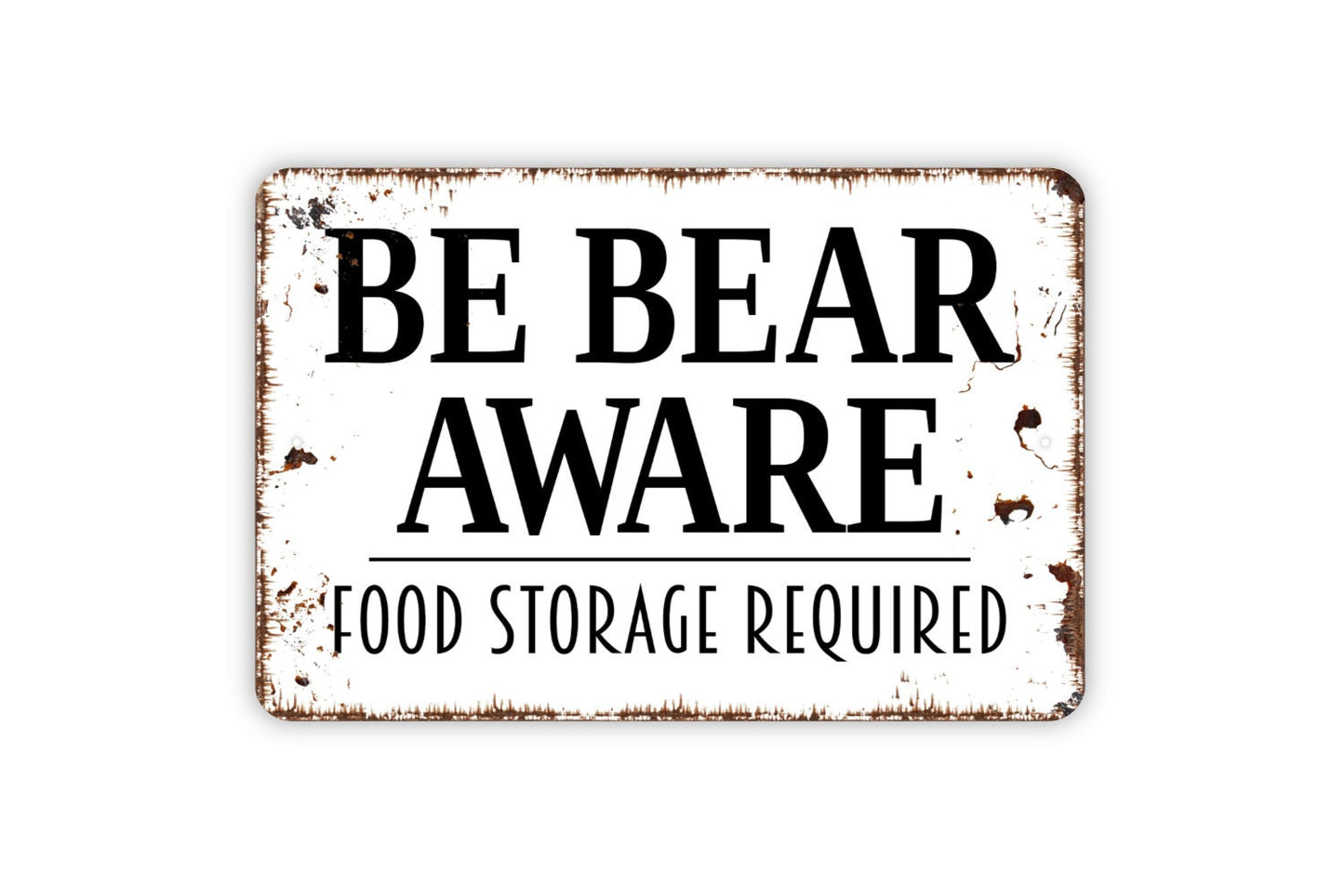 Be Bear Aware Food Storage Required Sign - Beware of Bears Metal Wall Art - Indoor or Outdoor