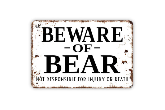 Beware Of Bear Sign - Metal Wall Art - Indoor or Outdoor