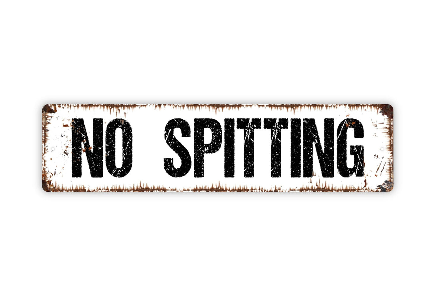 No Spitting Sign, Custom Metal Sign, Rustic Street Sign or Door Name Plate Plaque