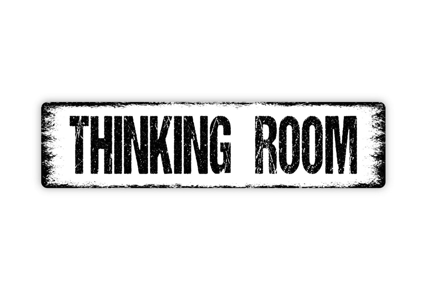 Thinking Room Sign - Bathroom Restroom Reading Room Rustic Street Metal Sign or Door Name Plate Plaque