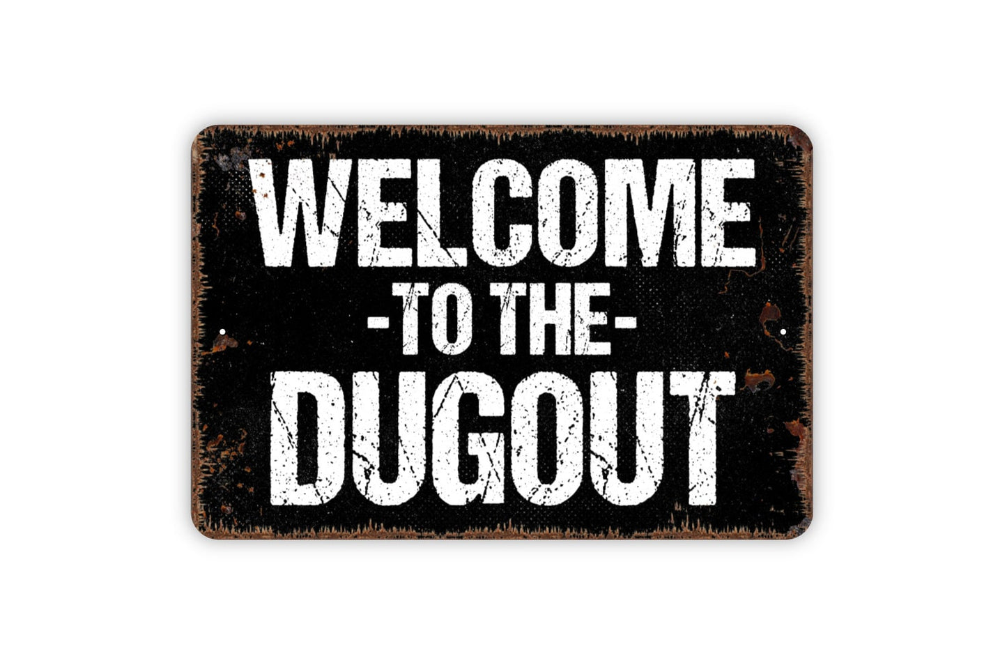 Welcome To The Dugout Sign - Baseball Metal Indoor or Outdoor Wall Art