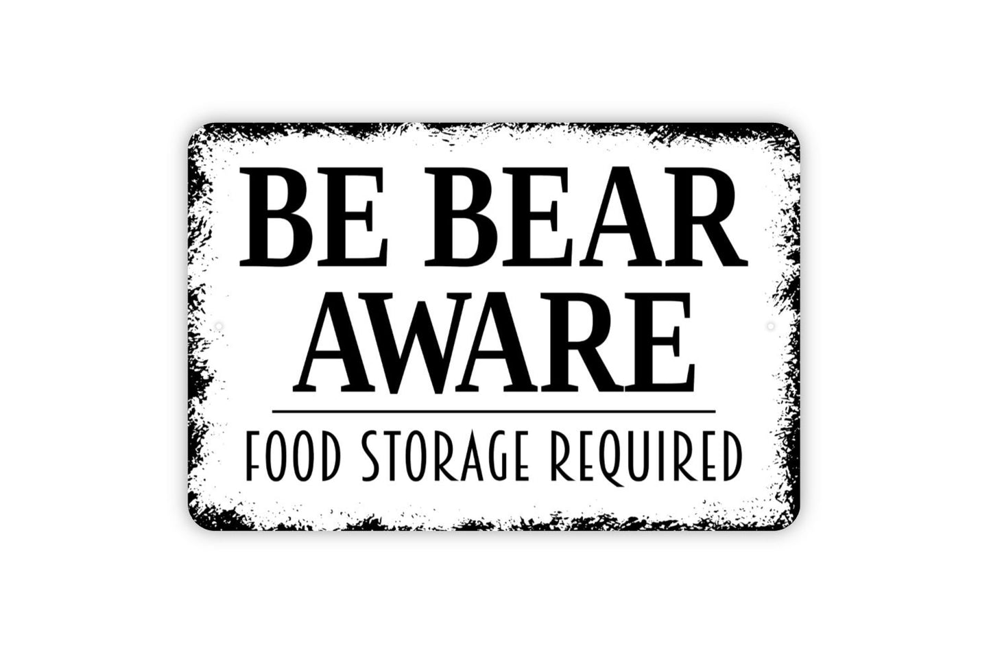 Be Bear Aware Food Storage Required Sign - Beware of Bears Metal Wall Art - Indoor or Outdoor