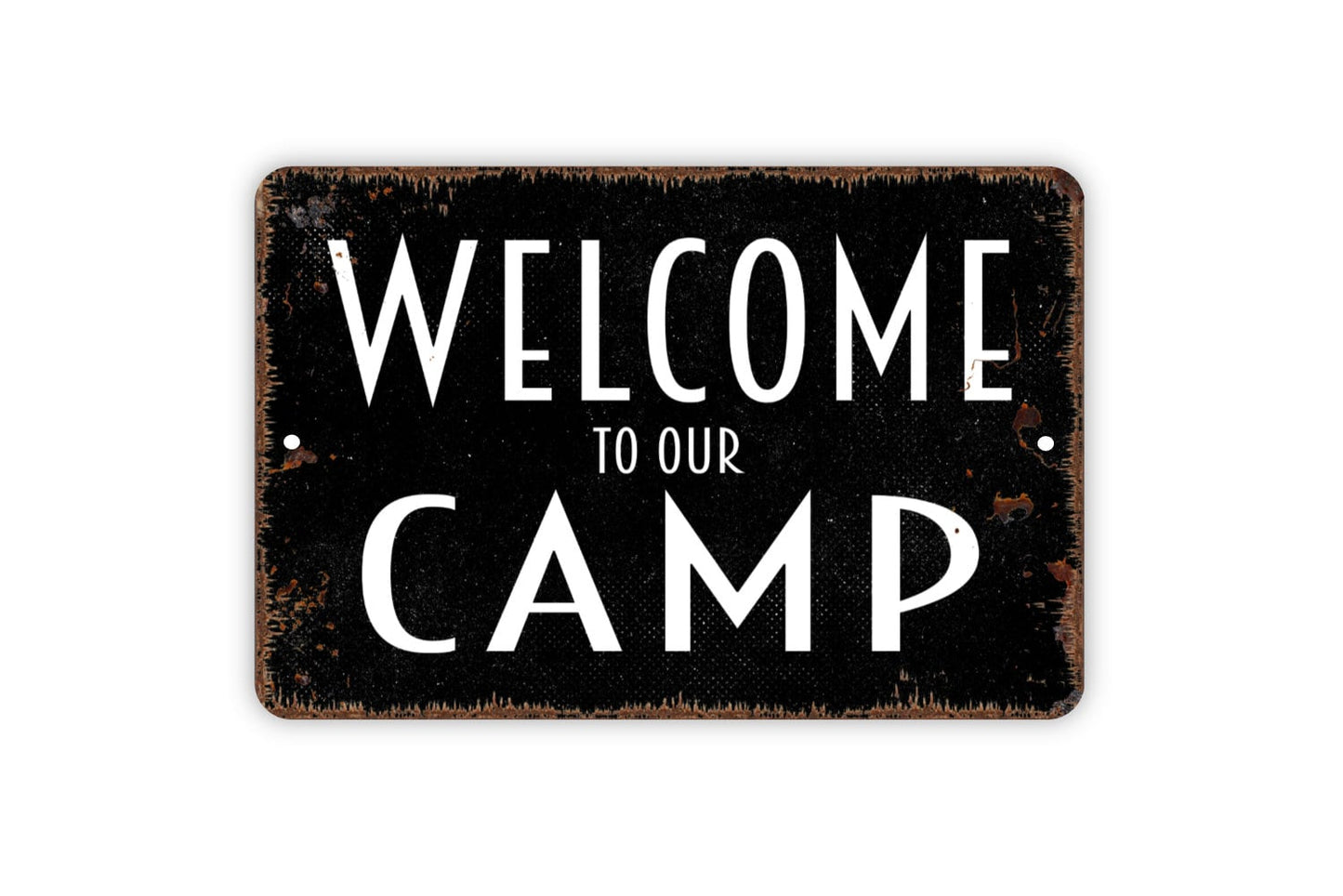 Welcome To Our Camp Sign - Metal Wall Art - Indoor or Outdoor