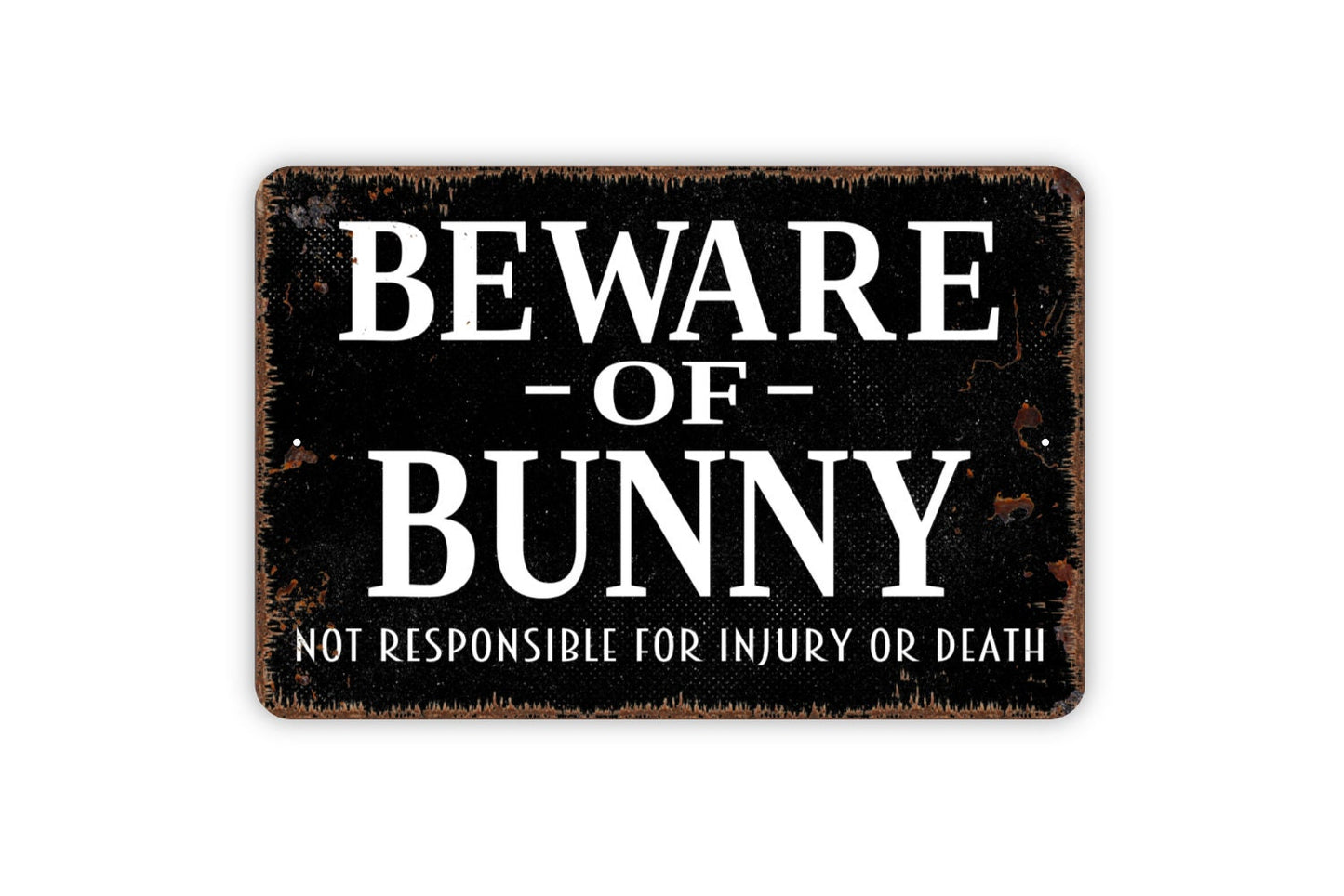 Beware Of Bunny Sign - Funny Rabbit Metal Indoor or Outdoor Wall Art