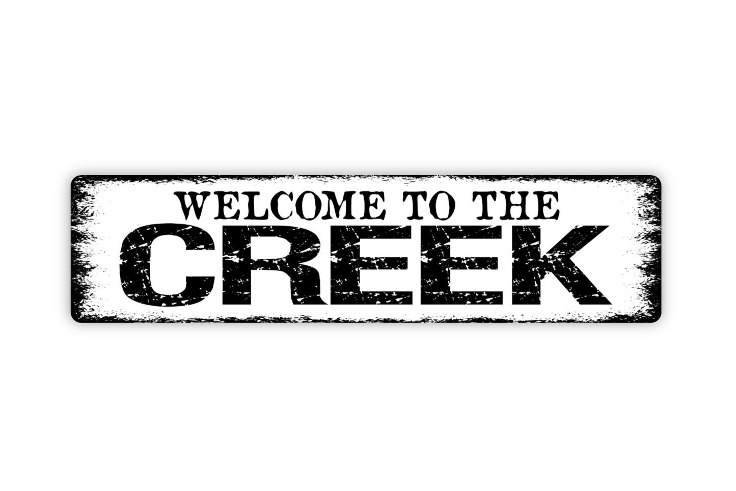 Welcome To The Creek Sign - River Stream Cabin Cottage Fish Rustic Street Metal Sign or Door Name Plate Plaque