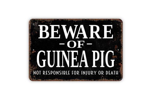 Beware Of Guinea Pig Sign - Funny Metal Wall Art - Indoor or Outdoor