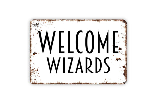 Welcome Wizards Sign, Metal Sign, Farmhouse Contemporary Modern Wall Metal Sign