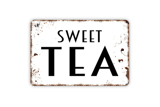 Sweet Tea Sign, Metal Sign, Farmhouse Contemporary Modern Wall Metal Sign