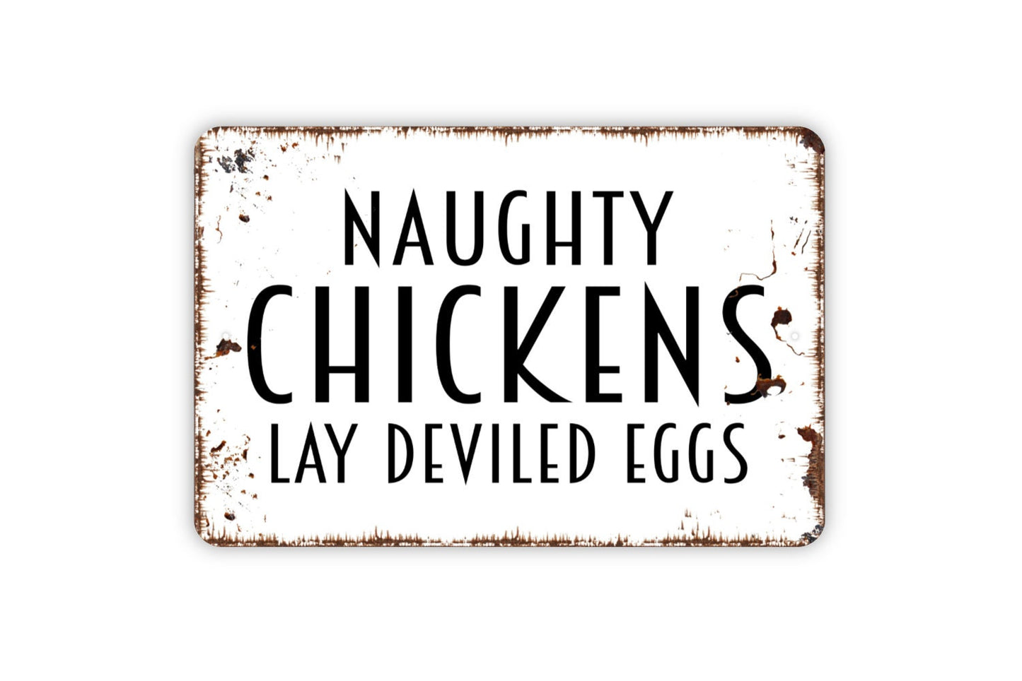 Naughty Chickens Lay Deviled Eggs Sign - Funny Metal Sign, Farmhouse Contemporary Modern Wall Metal Sign