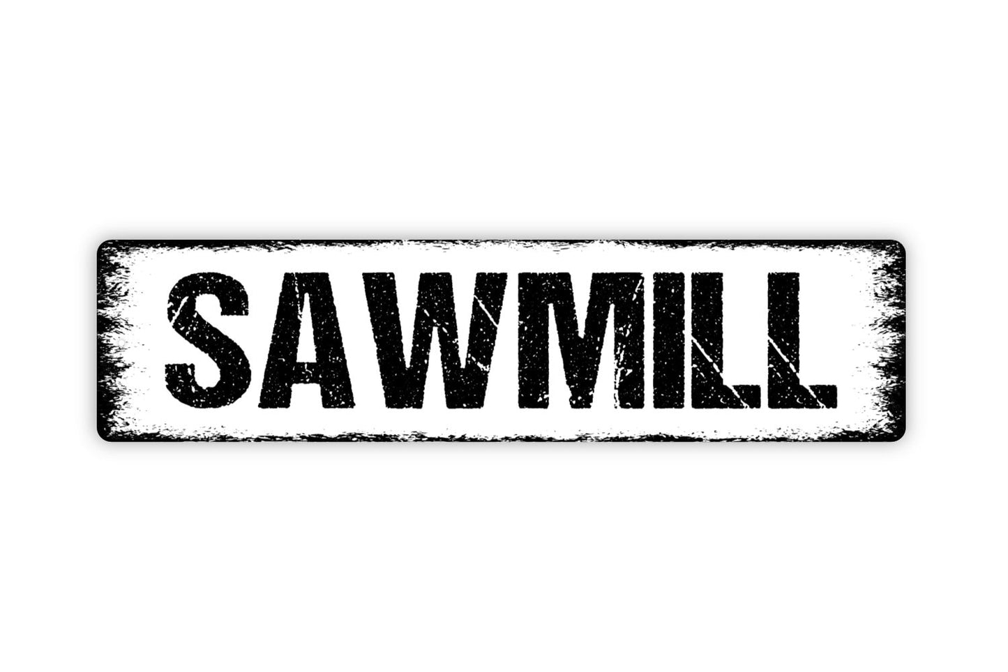 Sawmill Sign - Carpentry Workshop Hobby Room Man Cave Garage Tools Rustic Street Metal Sign or Door Name Plate Plaque