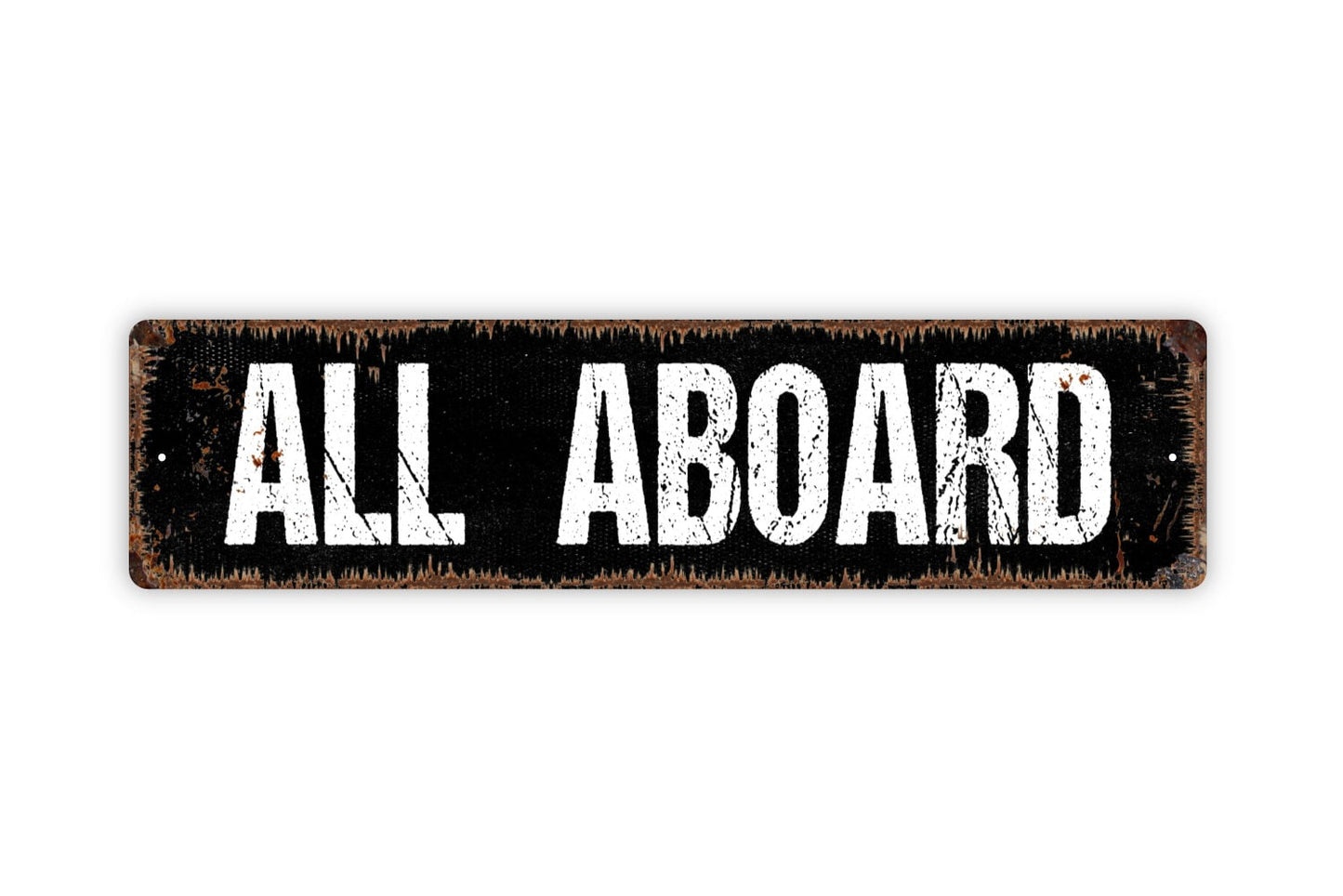 All Aboard Sign - Train Station Locomotive Air Plane Pilot Engineer Rustic Metal Street Sign or Door Name Plate Plaque