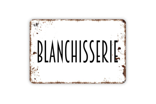 Blanchisserie Laundry Sign, Metal Sign, Farmhouse Contemporary Modern Wall Metal Sign