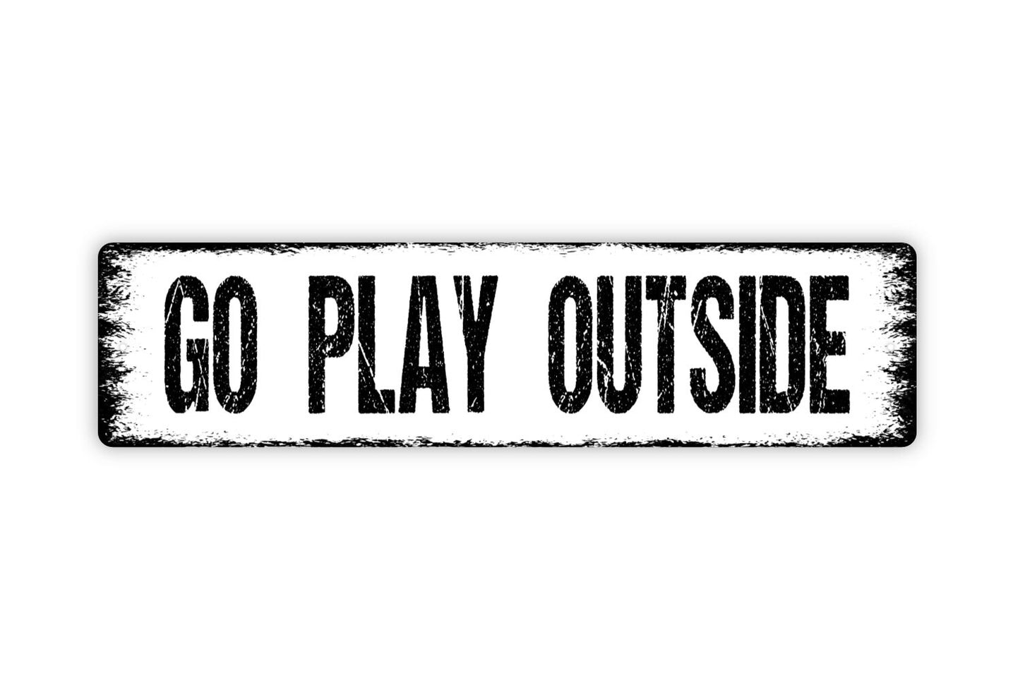 Go Play Outside Sign, Metal Sign, Farmhouse Style Decor Rustic Street Sign or Door Name Plate Plaque