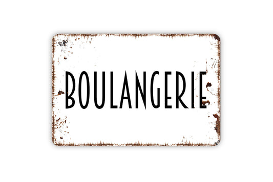 Boulangerie Sign - Metal Sign, Farmhouse Contemporary Modern Wall Metal Sign