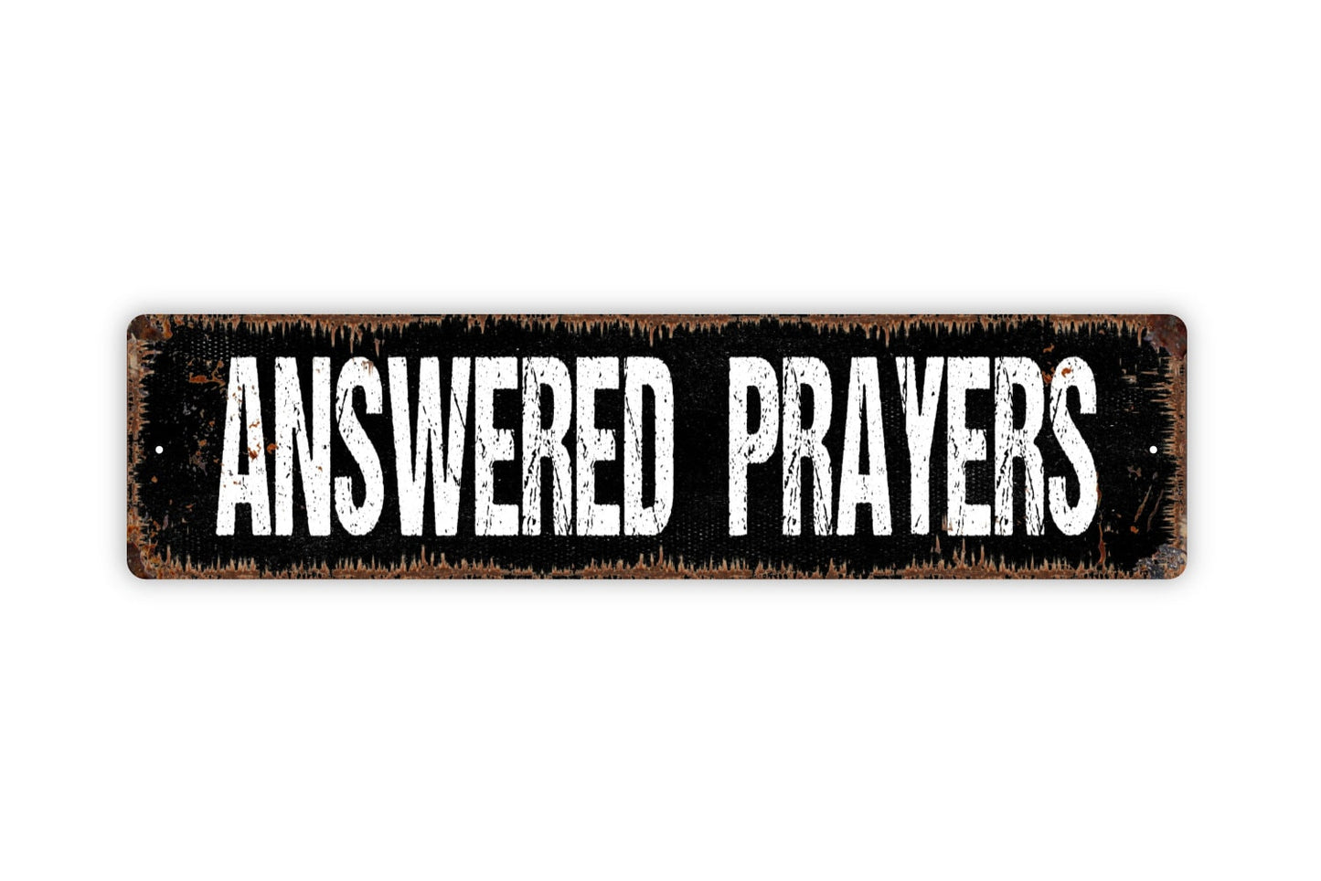 Answered Prayers Sign - Rustic Metal Street Sign or Door Name Plate Plaque