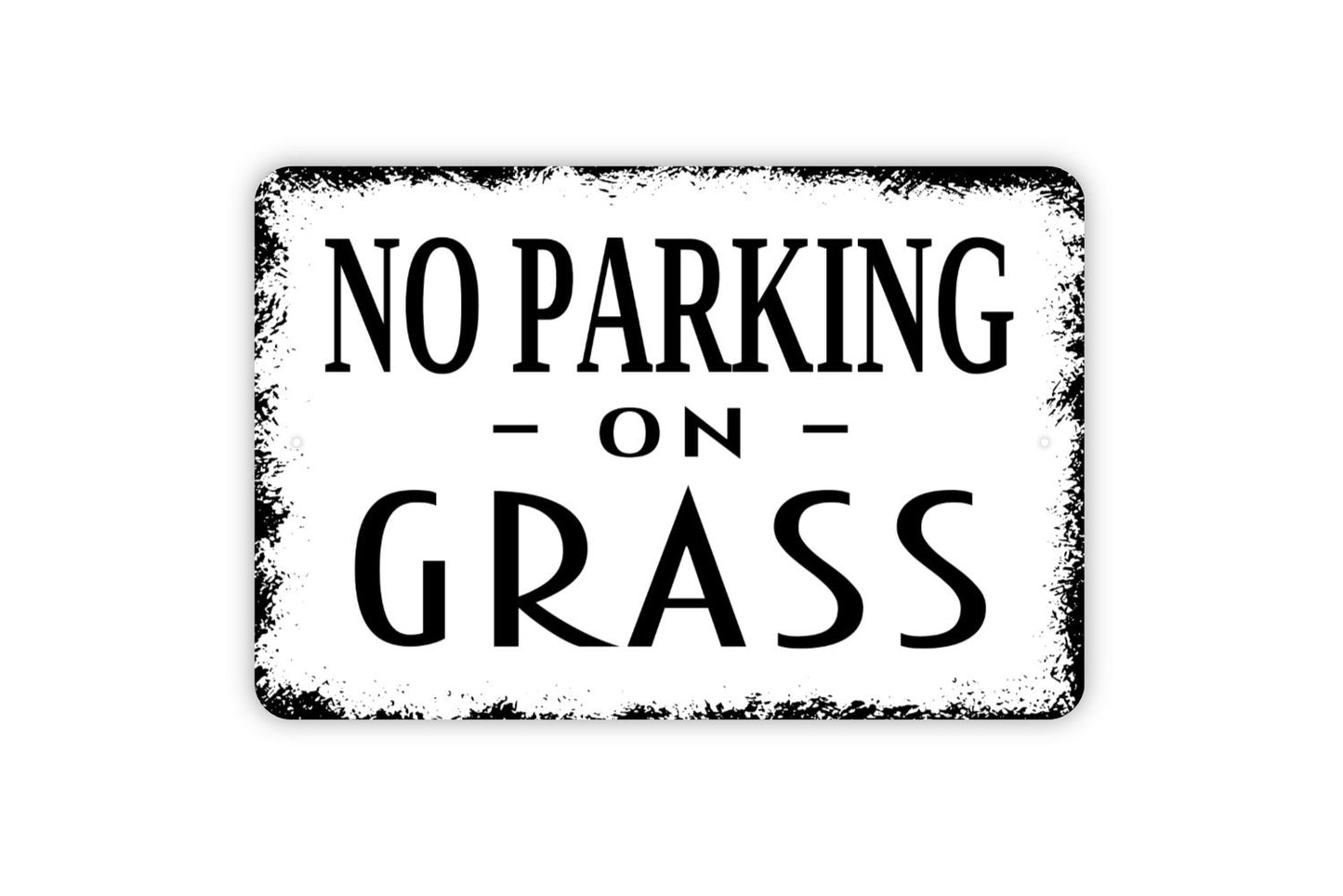 No Parking On Grass Metal Sign - Metal Sign - Stay Off Lawn Sign