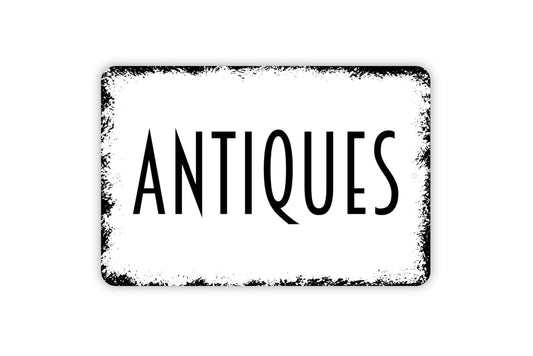 Antiques Sign  - Metal Indoor or Outdoor Wall Art