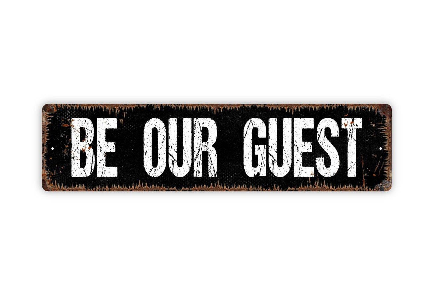 Be Our Guest Sign - Rustic Metal Street Sign or Door Name Plate Plaque