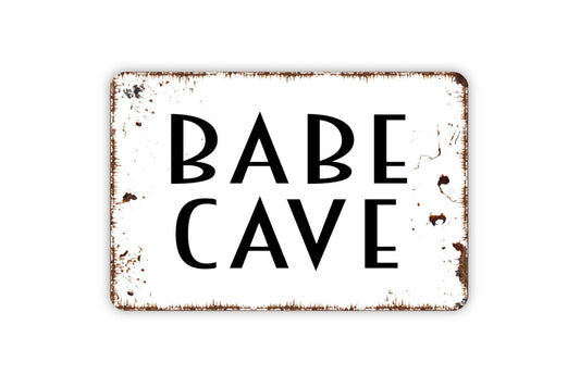 Babe Cave Sign - Metal Indoor or Outdoor Wall Art