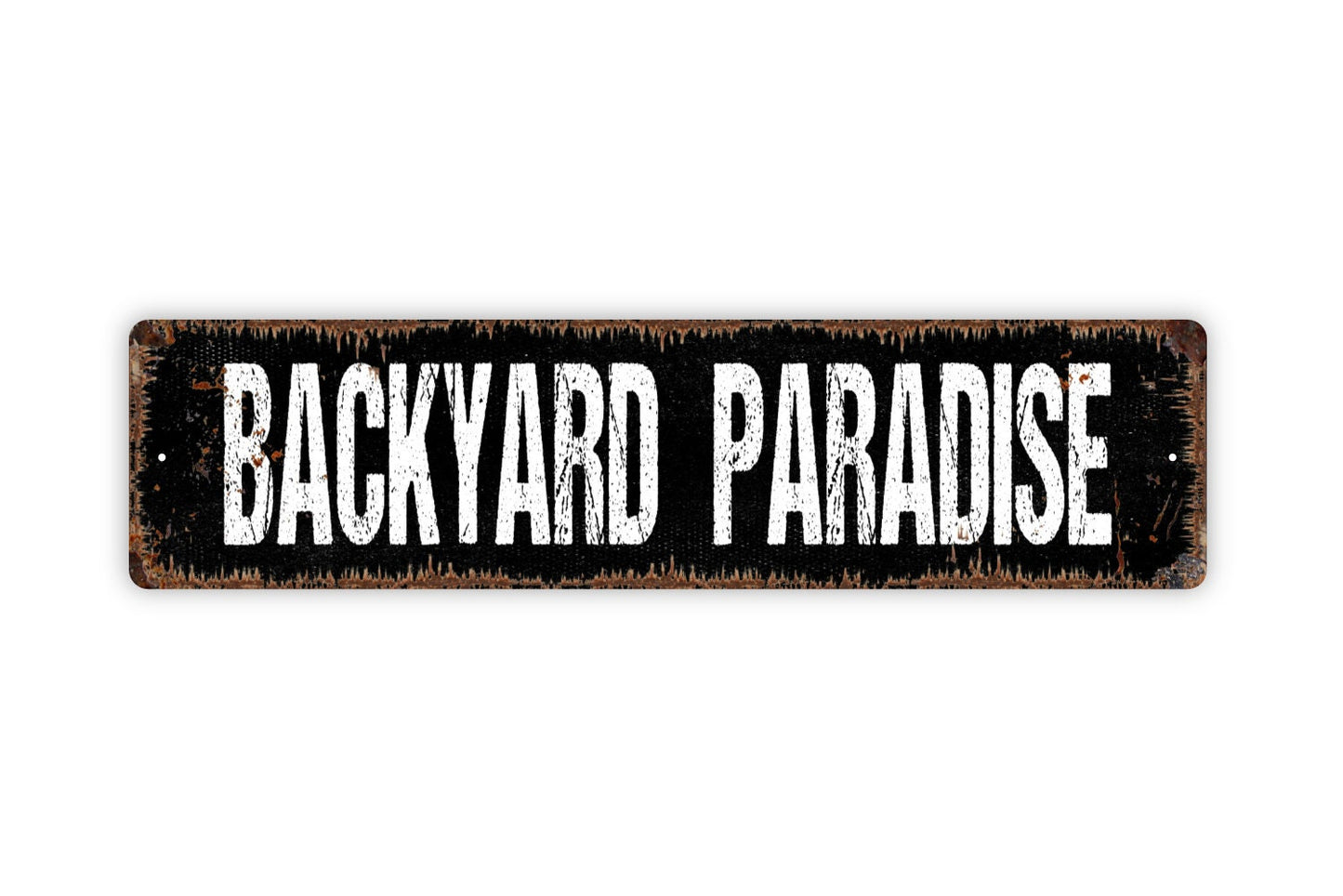 Backyard Paradise Sign - Rustic Metal Street Sign or Door Name Plate Plaque