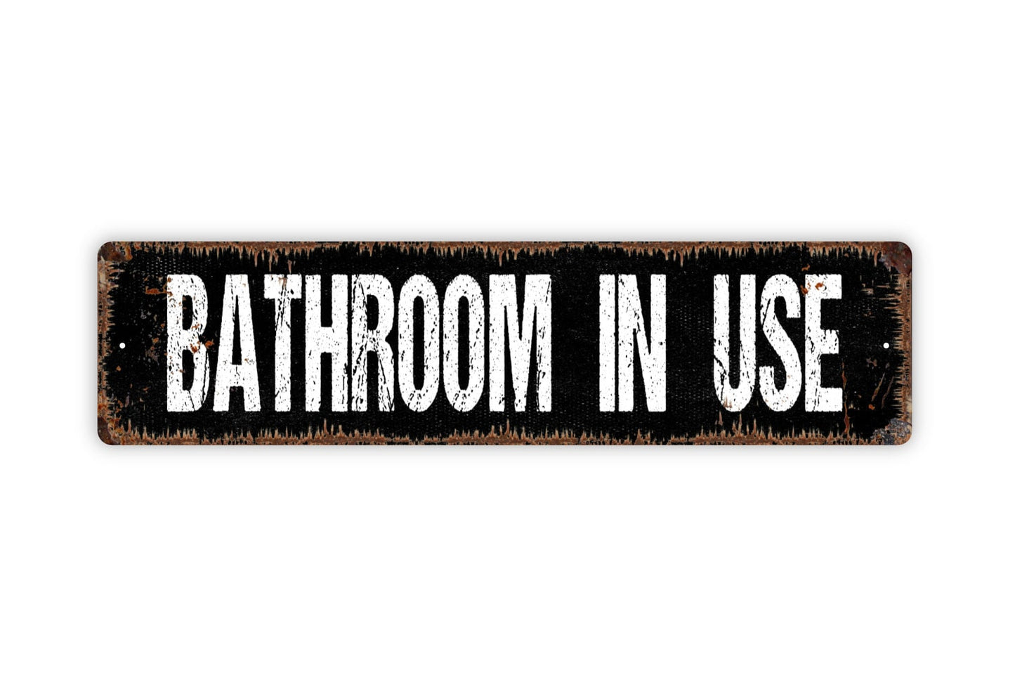 Bathroom In Use Sign - Rustic Metal Street Sign or Door Name Plate Plaque