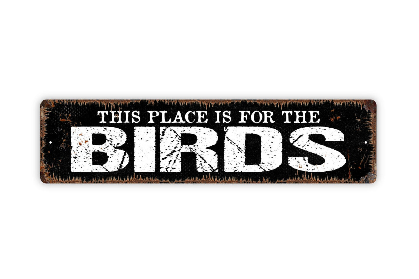 This Place Is For The Birds Sign - Bird Feeder Sign Garden Bird Bath Rustic Street Metal Sign or Door Name Plate Plaque