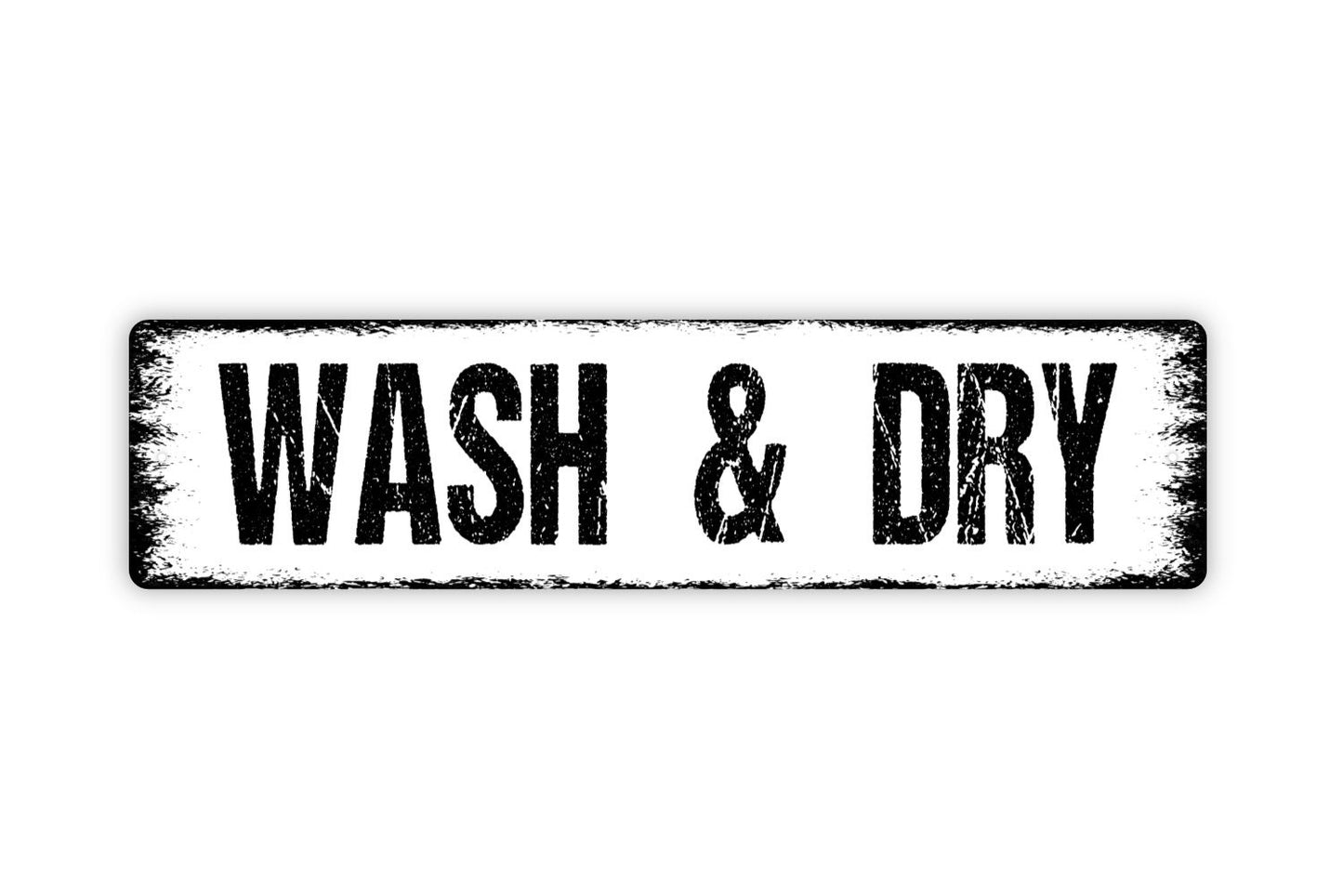 Wash and Dry Sign - Laundry Room Rustic Metal Street Sign or Door Name Plate Plaque