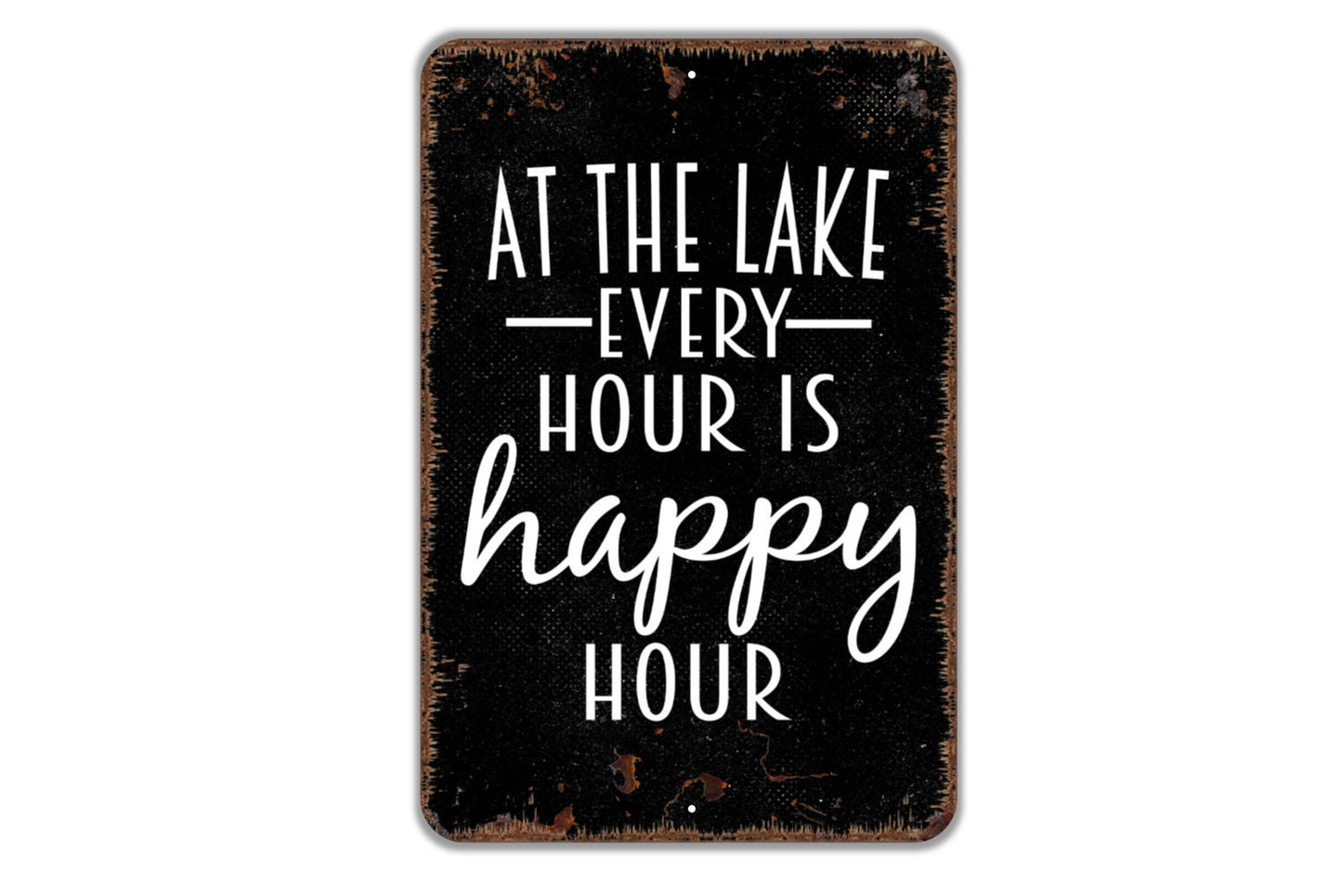 At The Lake Every Hour Is Happy Hour Sign - Metal Indoor or Outdoor Wall Art