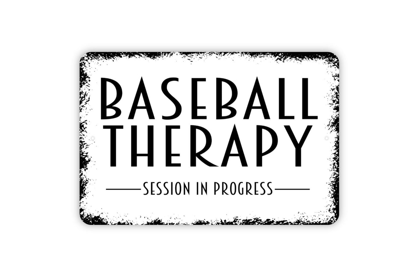 Baseball Therapy Session In Progress Sign - Metal Indoor or Outdoor Wall Art