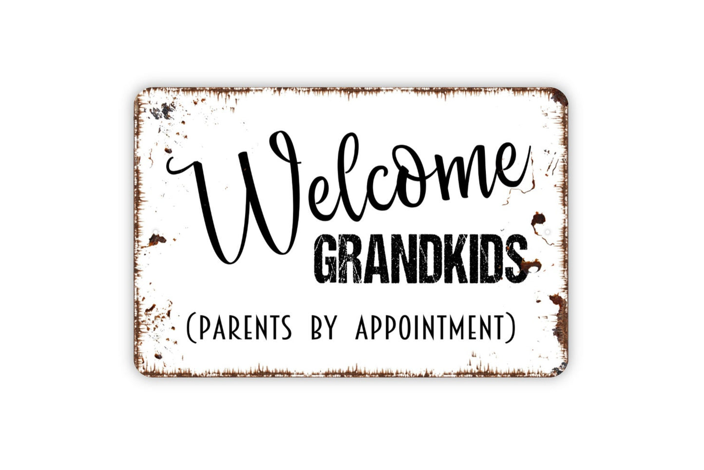 Welcome Grandkids Parents By Appointment Funny Metal Sign - Welcome To Our Home Grandchildren Door Hanger Wall Art