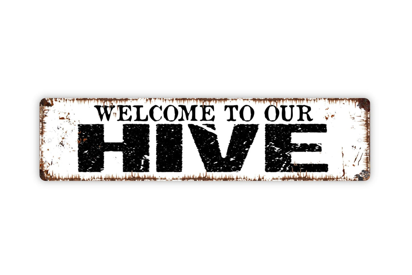 Welcome To Our Hive Sign - Rustic Metal Street Sign or Door Name Plate Plaque