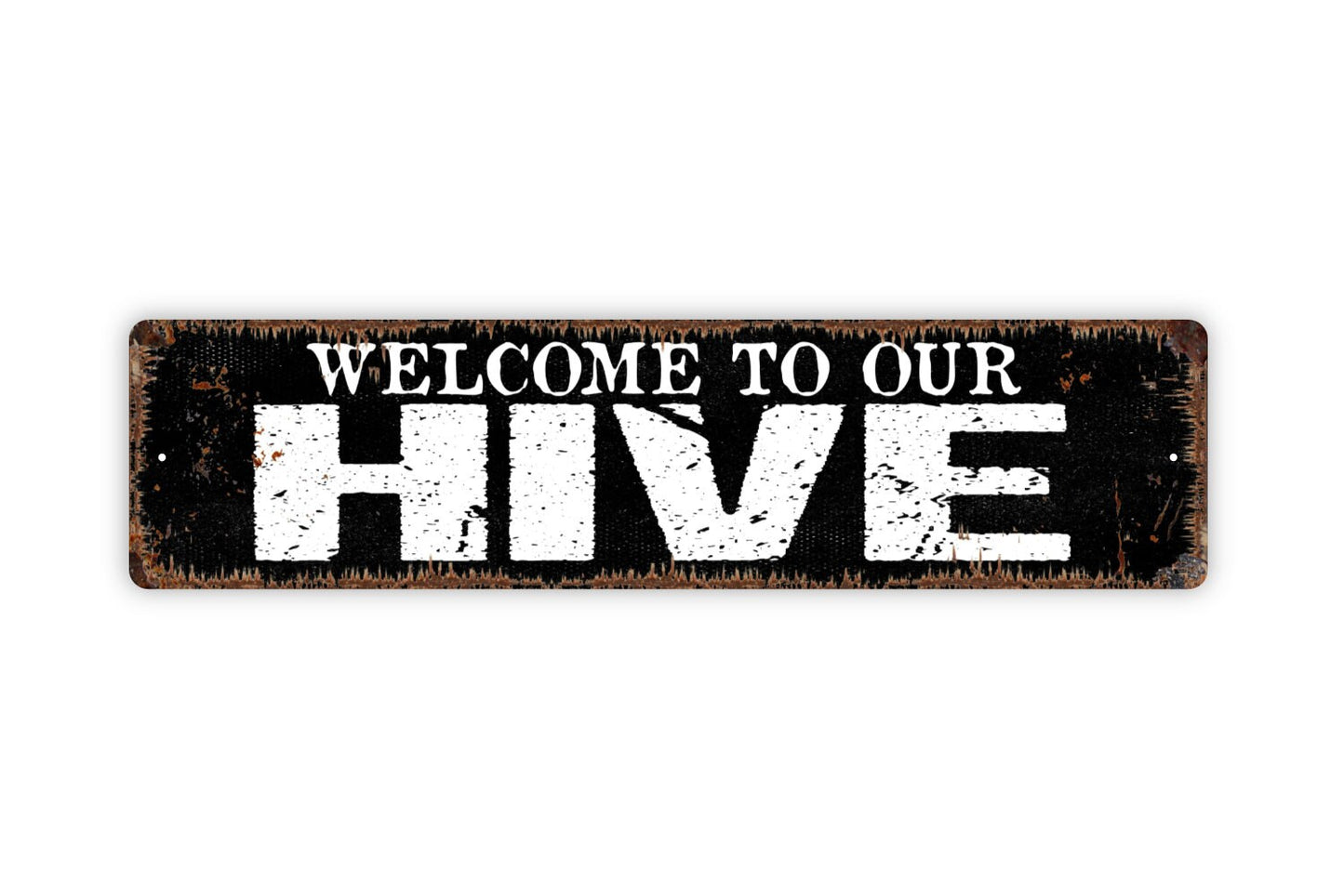 Welcome To Our Hive Sign - Rustic Metal Street Sign or Door Name Plate Plaque