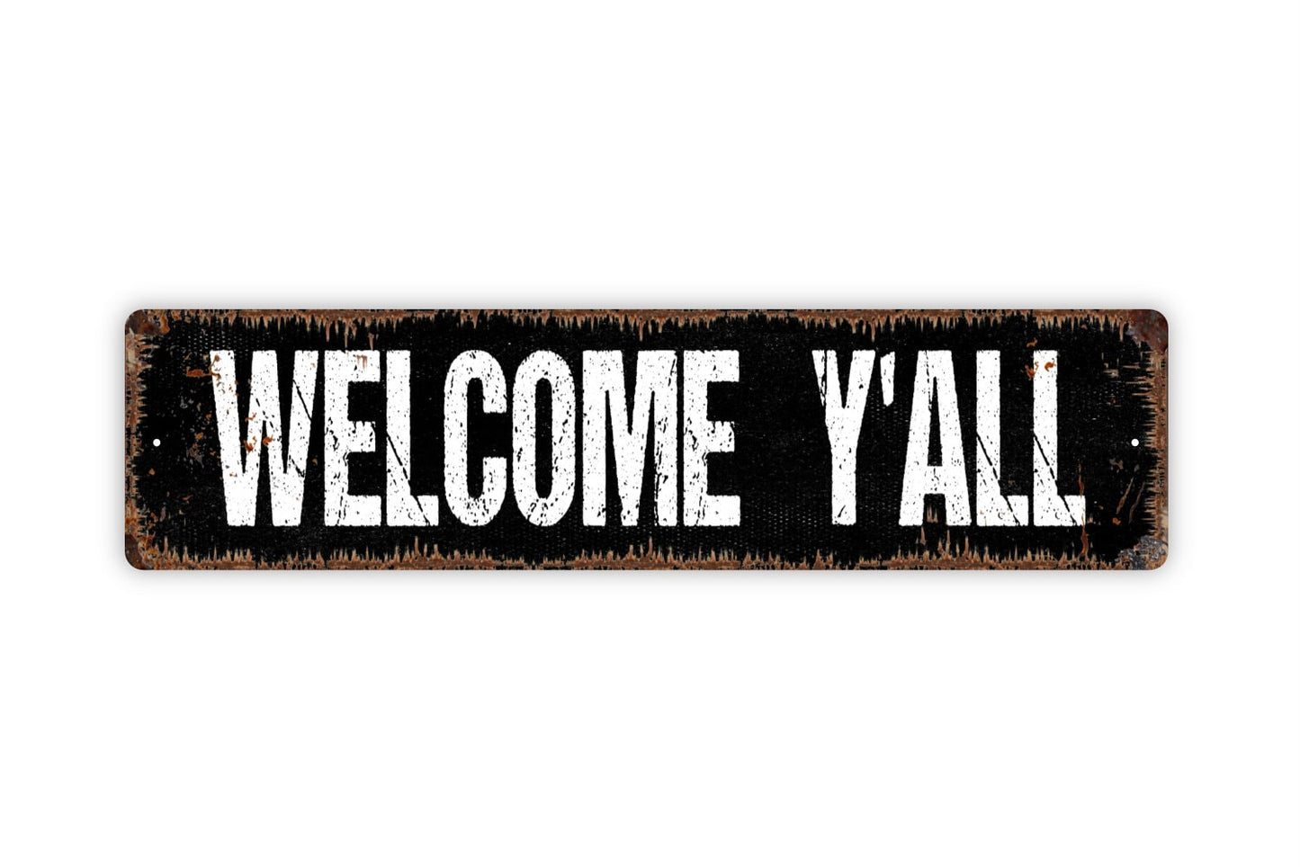 Welcome Y'all Sign - Rustic Metal Street Sign or Door Name Plate Plaque