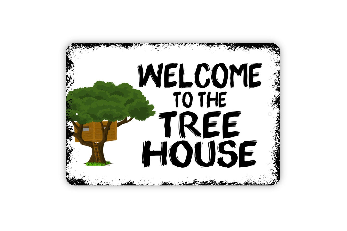 Welcome To The Tree House Sign - Metal Indoor or Outdoor Wall Art