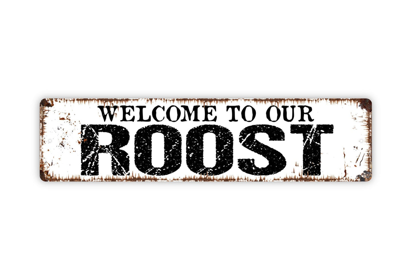 Welcome To Our Roost Sign - Rustic Metal Street Sign or Door Name Plate Plaque