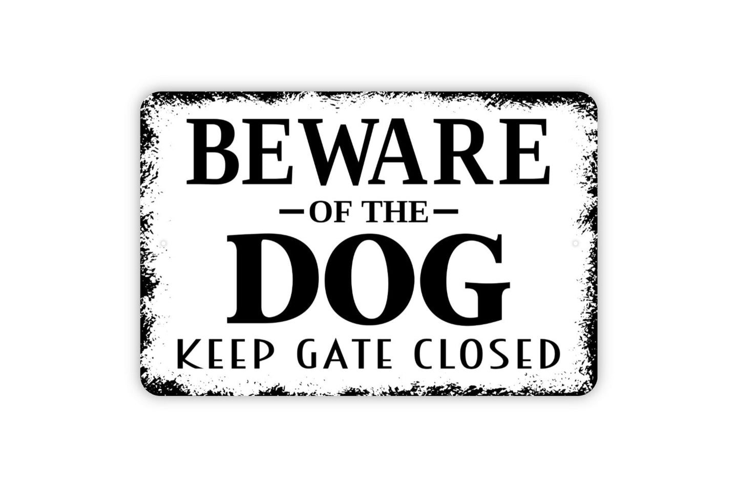 Beware Of The Dog Keep Gate Closed Sign - Caution Pet Warning Outdoor Or Indoor Metal Wall Art